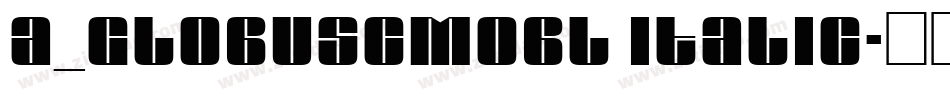 a_GlobusCmObl Italic字体转换